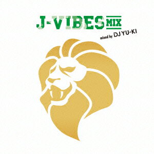 J-Vibes MiX mixed by DJ YU-KI [ DJ YU-KI ]