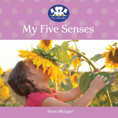 My Five Senses MY 5 SENSES （I'm a Reader） [ Steve Metzger ]