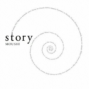 story [ MOUSHI ]