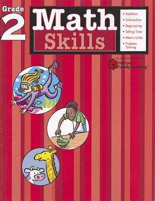 Math Skills: Grade 2 (Flash Kids Harcourt Family Learning) MATH SKILLS GRADE 2 (FLASH KID （Flash Kids Harcourt Family Learning） [ Flash Kids ]