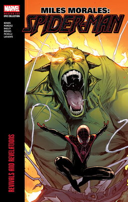 Miles Morales: Spider-Man Modern Era Epic Collection: Revivals and Revelations MILES MORALES SPIDER-MAN MODER [ Brian Michael Bendis ]