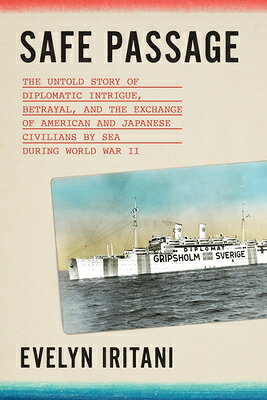 Safe Passage: The Untold Story of Diplomatic Intrigue, Betrayal, and the Exchange of American and Ja