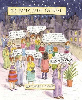 The Party, After You Left PARTY AFTER YOU LEFT [ Roz Chast ]