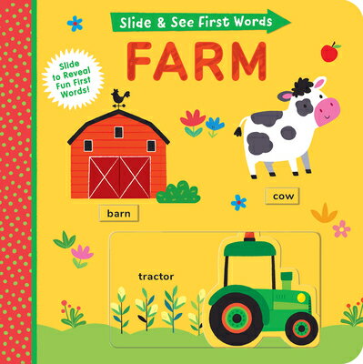 Slide and See First Words: Farm SLIDE SEE 1ST WORDS FARM Helen Hughes