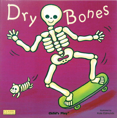 Dry Bones DRY BONES （Classic Books with Holes Soft Cover） 