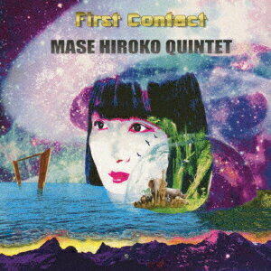 First Contact [ MASE HIROKO QUINTET ]