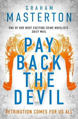 Pay Back the Devil: The Brand New Gripping and Gritty Thriller for 2026, an Unmissable Must-Read Dar PAY BACK THE DEVIL （Katie Maguire） [ Graham Masterton ]