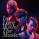 In Love With The Music (初回限定盤B CD＋DVD) [ w-inds. ]