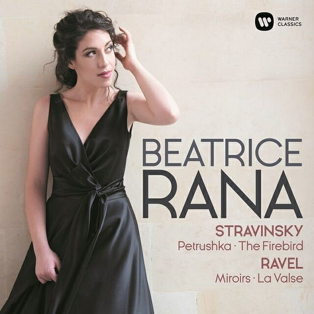【輸入盤】ストラヴィンスキー：『火の鳥』組曲、『ペトルーシュカ』からの3つの楽章、ラヴェル：鏡、ラ・ヴァルス　ベアトリーチェ・ラナ