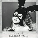 【輸入盤】DANGEROUS WOMAN (INTERNATIONAL STANDARD) Ariana Grande