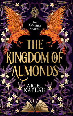 The Kingdom of Almonds KINGDOM OF ALMONDS （The Mirror Realm Cycle） 