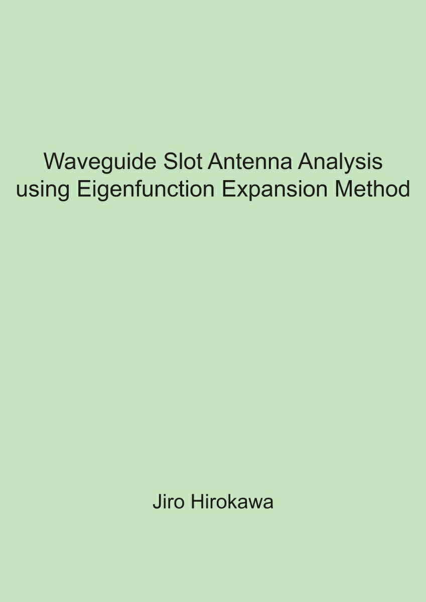 Waveguide Slot Antenna Analysis using Eigenfunction Expansion Method 