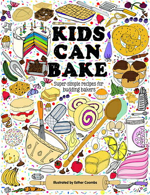 Kids Can Bake: Recipes for Budding Bakers KIDS CAN BAKE （Kids Can） 
