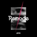 Remode 1 [ globe ]