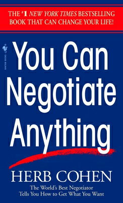 You Can Negotiate Anything YOU CAN NEGOTIATE ANYTHING [ Herb Cohen ]