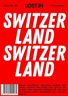 Lost in Switzerland LOST IN SWITZERLAND （Lost in City Guides） 