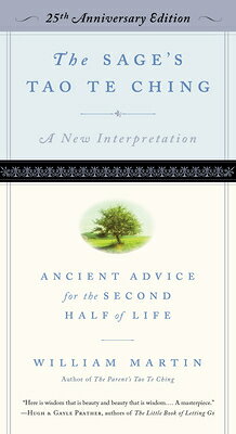 The Sage's Tao Te Ching, 25th Anniversary Edition: Ancient Advice for the Second Half of Life