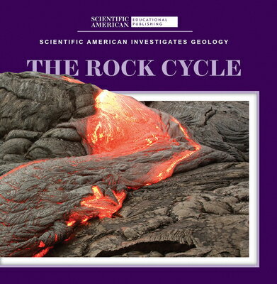 The Rock Cycle ROCK CYCLE （Scientific American Investigates Geology） [ Taron Longoria ]