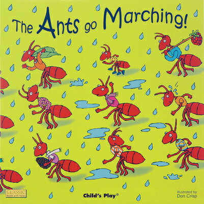 The Ants Go Marching ANTS GO MARCHING-BOARD （Classic Books with Holes Board Book） Dan Crisp