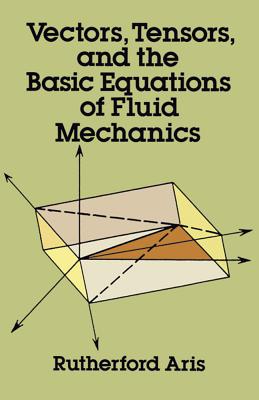 Introductory text, geared toward advanced undergraduate and graduate students, applies mathematics of Cartesian and general tensors to physical field theories and demonstrates them in terms of the theory of fluid mechanics. 1962 edition.