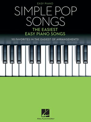 Simple Pop Songs - The Easiest Easy Piano Songs - Sheet Music with Lyrics SIMPLE POP SONGS - THE EASIEST [ ー ]