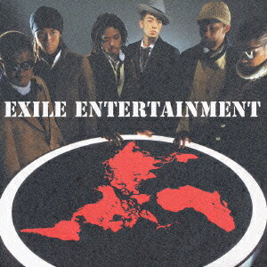 EXILE ENTERTAINMENT [ EXILE ]