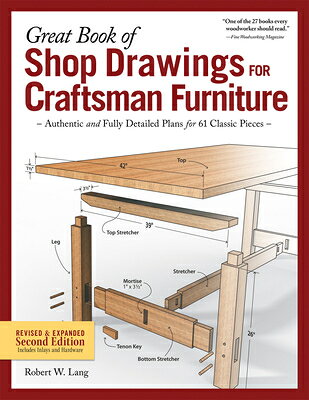 Great Book of Shop Drawings for Craftsman Furniture, Revised & Expanded Second Edition: Authentic an