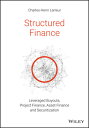 Structured Finance: Leveraged Buyouts, Project Finance, Asset Finance and Securitization STRUCTURED FINANCE 