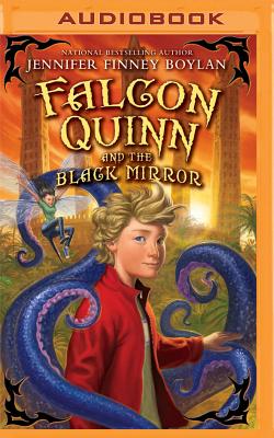 Falcon Quinn and the Black Mirror FALCON QUINN & THE BLACK MIR M [ Jennifer Finney Boylan ]