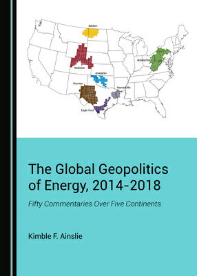 The Global Geopolitics of Energy, 2014-2018: Fifty Commentaries Over Five Continents GLOBAL GEOPOLITICS OF ENERGY 2 
