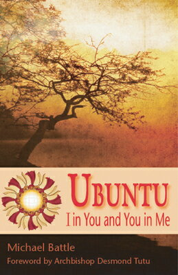 Ubuntu: I in You and You in Me