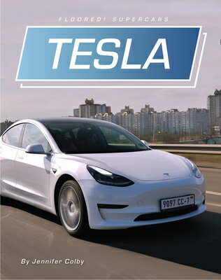 Tesla TESLA （Floored! Supercars） [ Jennifer Colby ]