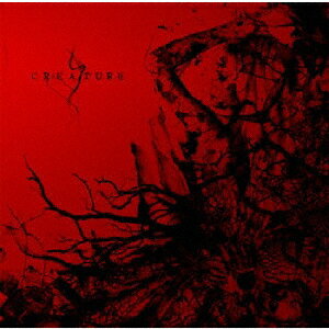 CREATURE [ DEATHGAZE ]