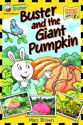 Postcards from Buster: Buster and the Giant Pumpkin (L1) POSTCARDS FROM BUSTER BUSTER & （Passport to Reading） [ Marc Tolon Brown ]