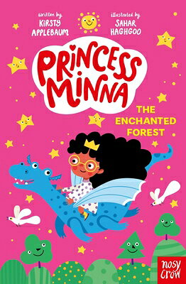Princess Minna: The Enchanted Forest PRINCESS MINNA THE ENCHANTED F （Princess Minna） [ Kirsty Applebaum ]