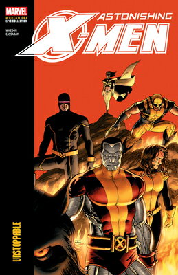 Astonishing X-Men Modern Era Epic Collection: Unstoppable ASTONISHING X MEN MODERN ERA E [ Joss Whedon ]