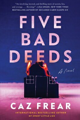 Five Bad Deeds 5 BAD DEEDS [ Caz Frear ]