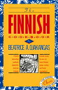 The Finnish Cookbook: Finland 039 s Best-Selling Cookbook Adapted for American Kitchens Includes Recipes FINNISH CKBK （International Cookbook） Beatrice Ojakangas