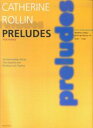 キャサリン・ロリン／ピアノdeプレリュード ビギナーから楽しめる14の小品 
