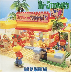 ラスト・オブ・サニー・デイ [ Hi-STANDARD ]