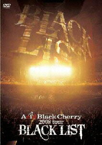 2008 tour BLACK LIST [ Acid Black Cherry ]