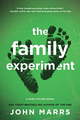 The Family Experiment FAMILY EXPERIMENT FIRST TIME T [ John Marrs ]
