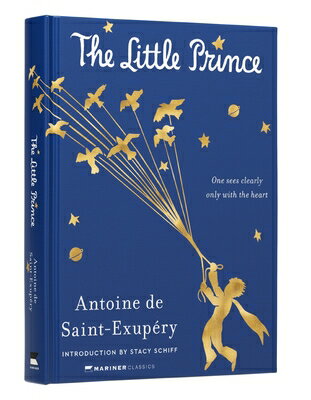 The Little Prince Deluxe Edition LITTLE PRINCE DLX /E （Mariner Classics） [ Antoine de Saint-Exupry ]