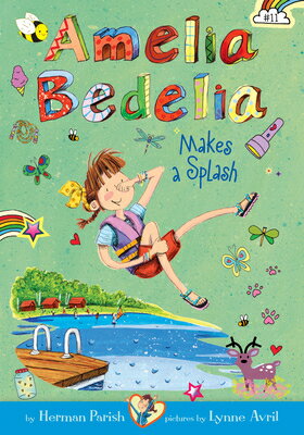 Amelia Bedelia Makes a Splash: #11 AMELIA BEDELIA MAKES A SPLASH （Amelia Bedelia） [ Herman Parish ]