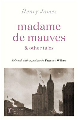 Madame de Mauves & Other Tales MADAME DE MAUVES & OTHER TALES 