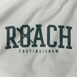 THE TIME IS NOW [ ROACH ]