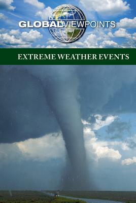 Extreme Weather Events EXTREME WEATHER EVENTS （Global Viewpoints） 