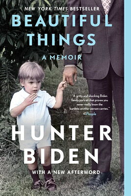 Beautiful Things: A Memoir BEAUTIFUL THINGS [ Hunter Biden ]