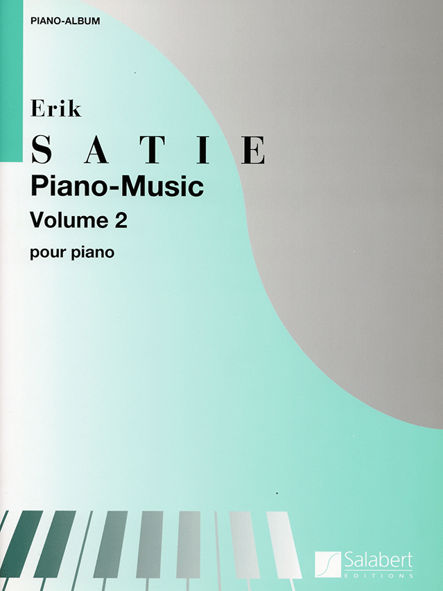 【輸入楽譜】サティ, Erik: ピアノ作品集 第2巻