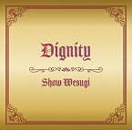 Dignity (初回限定盤 CD＋DVD) [ 上杉昇 ]